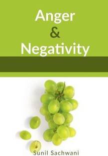 Anger and Negativitty