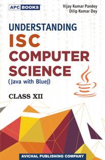 Understanding I.S.C. Computer Science (Java with Blue J) Class- XII