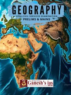 Geography for UPSC Prelims & Mains | IAS, IPS, IFS.... etc | GS Book for English Medium | Ganesh IAS Academy
