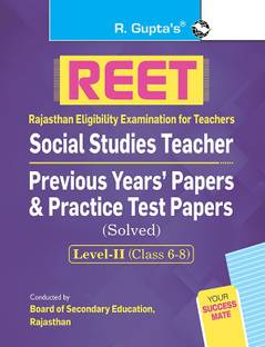 REET : Social Studies Teacher—Level-II (Class 6-8) Previous Years' Papers & Practice Test Papers (Solved)