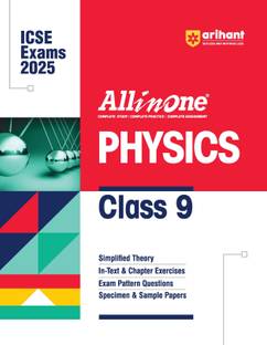 (Old Edition) Arihant All In One PHYSICS Class 9th | Based On Latest NCERT For ICSE | Exams 2024 - 2025 | Mind map in each chapter | Clear & Concise Theory | Intext & Chapter Exercises | Sample Question Papers | Class 9th Physics