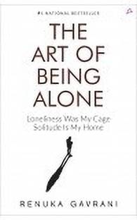 The Art of Being Alone  - the art of being alone book