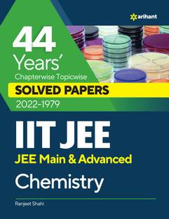 44 Years Chapterwise Topicwise Solved Papers (2022-1979) Iit Jee Chemistry Tenth Edition