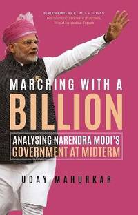 Marching with a Billion  - Analysing Narendra Modi�s Government at Midterm