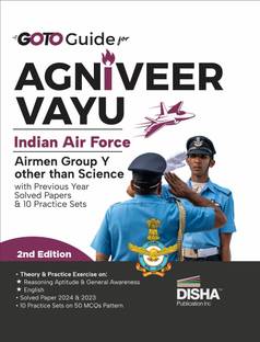 GoTo Guide for Agniveer Vayu Indian Air Force Airmen Airmen Group Y other than Science with Previous Year Solved Papers & 10 Practice Sets 2nd Edition | IAF Recruitment Exam | Non-Technical | PYQuestions