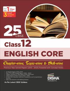 25 CBSE Class 12 English Core Chapter-wise, Topic-wise & Skill-wise Previous Year Solved Papers (2013 - 2023) powered with Concept Notes