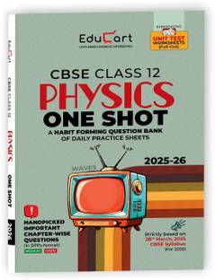 Educart CBSE Class 12 Physics One Shot Question Bank 2026 (Includes PYQs for 2025-26)