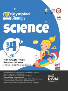 Olympiad Champs Science Class 4 with Chapter-Wise Previous 10 Year (2013 - 2022) Questions Complete Prep Guide with Theory, Pyqs, Past & Practice Exercise