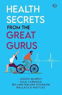 Health Secrets From The Great Gurus
