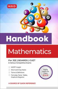 MTG Handbook of Mathematics For JEE, CUET, Boards & Various Competitive Exams (Class 11 & 12) - NCERT Insight | Short and Crisp Notes | Formulae, Facts, Tables, Graphs & Diagrams
