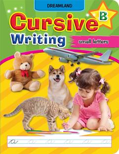 Cursive Writing Book (Small Letters) Part B  - Small Letters Cursive Writing, Practice Hand Writing Book for improve handwriting
