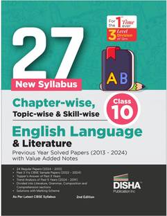 27 New Syllabus Chapter-Wise, Topic-Wise & Skill-Wise Cbse Class 10 English Language & Literature Previous Year Solved Papers (2013 - 2024) with Value Added Notes