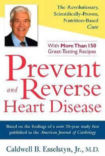 Prevent and Reverse Heart Disease