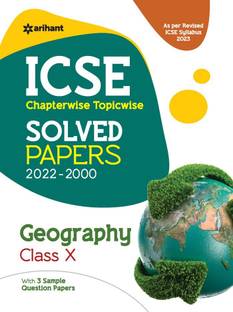 ICSE Chapterwise Topicwise Solved Papers Geography Class 10 for 2023 Exam (As per Reviesed ICSE syllabus)