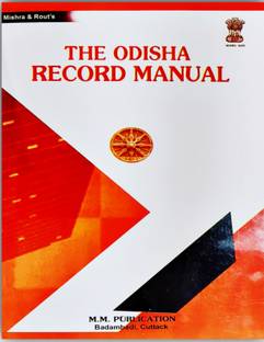 THE ODISHA RECORD MANUAL by R.N Mishra-M.M Publication Latest Edition 2024