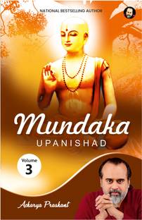 Mundaka Upanishad (Vol 3) by Acharya Prashant