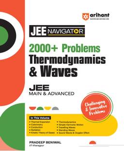 (OldEditon)Arihant
NavigatorSeries2000+ProblemsJEEMain&AdvancedThermodynamics&Waves