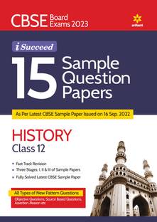Cbse Board Exam 2023 I-Succeed 15 Sample Question Papers History Class 12th