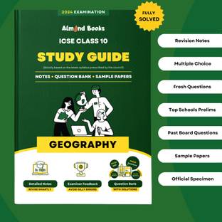 Almond Books Geography Study Guide for ICSE Class 10 for 2024 Exam - Chapterwise & Categorywise Notes, ICSE School Prelims, MCQs, Previous Years Board Questions, Fully Solved