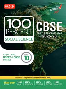 MTG CBSE Class-10 100 Percent Social-Science For 2025-26 Exam | As Per Latest NCERT & CBSE Syllabus | Chapter-Wise Question Bank, Theory, Diagrams Available All in One Book
