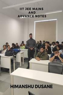 IIT JEE MAINS AND ADVANCE NOTES