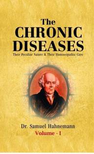 The Chronic Diseases � Their Nature & Their Homeopathic Cure (Set of 2 Volumes)