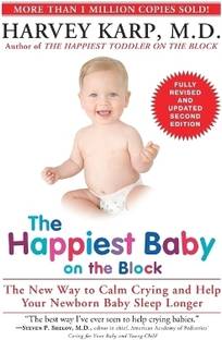 The Happiest Baby on the Block; Fully Revised and Updated Second Edition