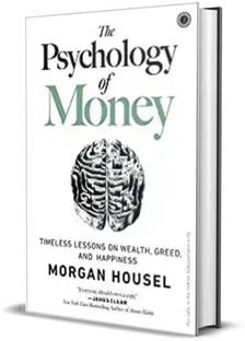 The psychology of money  - Money Minds : Why We Think the Way We Do About Wealth