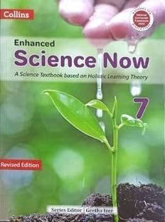 Enhanced Science Now 7 (A Science Textbook Based on Holistic LEARNINNG Theory)  - Collins Science Book