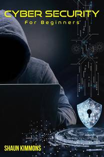Cyber Security for Beginners  - How to Become a Cybersecurity Professional Without a Technical Background (2022 Guide for Newbies)
