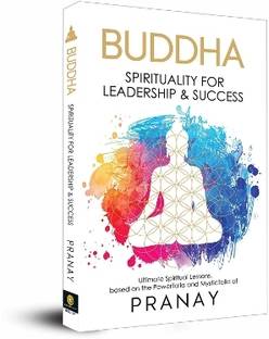 BUDDHA: Spirituality For Leadership & Success  - Spirituality For Leadership & Success