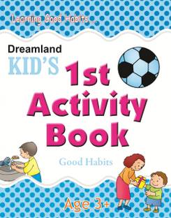 1st Activity Book  - Kids Age 3–5 | Fun Early Learning & Educational Activities | Colourful Workbook to Teach Manners, Healthy Routines, Kindness & Positive Behaviour