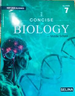 Selina Concise Biology Middle School for Class 7 As Per Latest NEP Aligned For 2025-2026 Exmaination