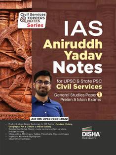Disha Master General Studies Paper I through IAS Aniruddh Yadav Notes for UPSC & State PSC Civil Services Prelim & Main Exams | Modern History, Geography, Art & Culture and Indian Society