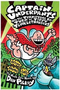 Captain Underpants and the Terrifying Re-Turn of Tippy Tinkletrousers