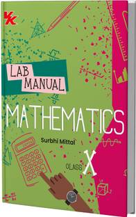 Lab Manual Mathematics (PB) Without Worksheet | For Class 10 | CBSE Based | NCERT Based | 2025 Edition