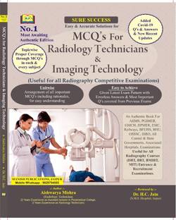 MCQ’s for Radiology Technicians & Imaging Technology English Medium Updates 2024 By Aishwarya Mishra & Dr. H.C. Jain 2e
