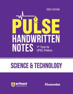 (Old Edition) Arihant PULSE SCIENCE & TECHNOLOGY Coloured Handwritten Notes | 1st Time For UPSC Prelims with Concepts, facts, Analysis, Maps, Images, Flow Charts and Time Saving Notes