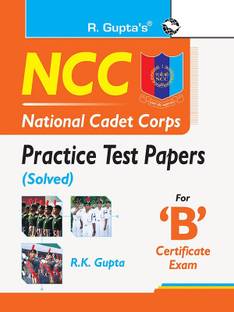 NCC: Practice Test Papers (Solved) for �B� Certificate Exam