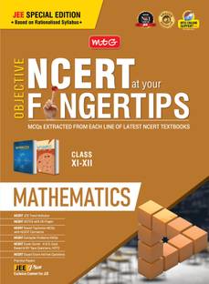 MTG Objective NCERT at your FINGERTIPS Mathematics - NCERT Notes with HD Pages, Exam Archive & MCQs | Based on NMC JEE Rationalised Syllabus, JEE Books (Latest & Revised Edition 2024-2025)