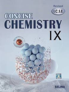 ICSE Concise Chemistry Class 9 (Revised) for March 2024 Examination