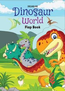 Flap Book- Dinosaur World  - Lift The Flap Book For Kids Age 3-6 Years With Bright And Colourful Pictures- Early Learning Novelty Book For Children