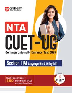 Arihant Study Guide for NTA CUET-UG 2025 Section I (A) Language (Hindi & English) Quick revision notes, 2500+ exam pattern MCQs, latest solved papers, 2 practice sets