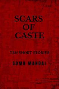 Scars of Caste