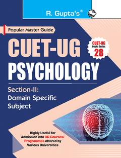 CUET-UG : PSYCHOLOGY (Section-II: Domain Specific Subject) Entrance Test Guide