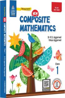 New Composite Mathematics Class 1 – Maths Lab Activities for Kids | Fun Activities and Projects | Multiple Choice Questions (MCQs) | Short Answer Questions | True/False Questions – S Chand School Book