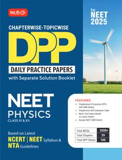 MTG Chapterwise Topicwise DPP NEET Physics (Daily Practice Papers) With Separate Solution Booklet | Mock Test Papers & OMR Sheet | Based on Latest NEET Exam 2025 Pattern
