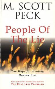 The People Of The Lie  - The Hope for Healing Human Evil