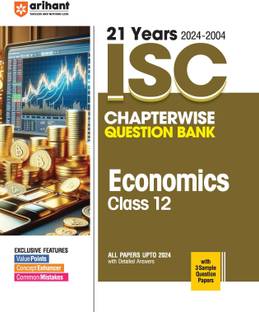 (Old Edition) Arihant 21 Years 2024-2004 ISC Chapterwise Question Bank Economics Class 12th