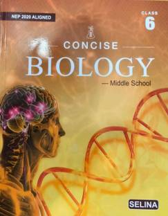 Selina Concise Biology Middle School For Class-6 For 2025-2026 Examination